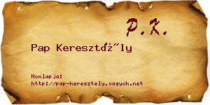 Pap Keresztély névjegykártya